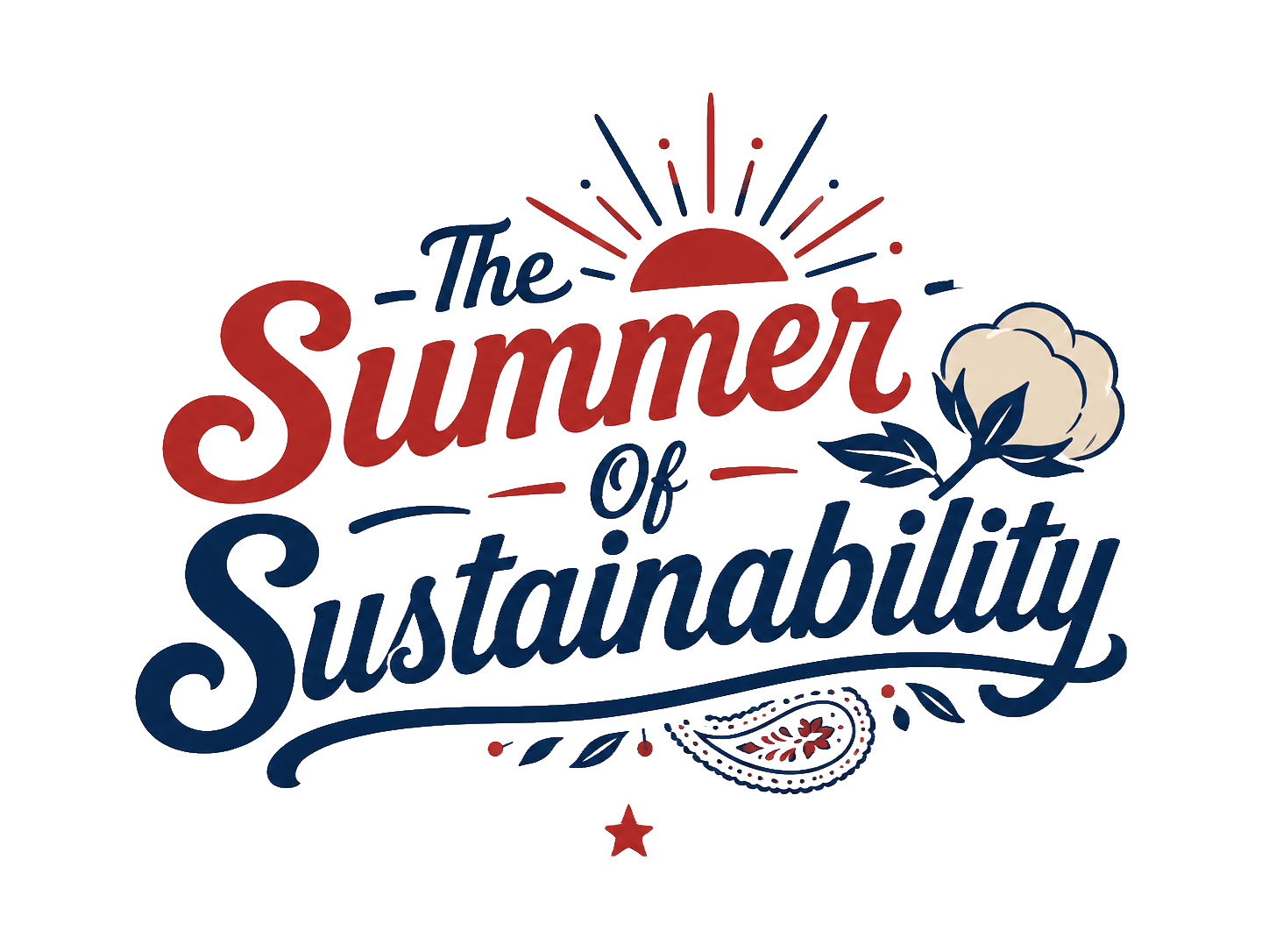 Stylized text reads “The Summer of Sustainability” with a red sun above, a cotton flower to the right, and a decorative paisley and star below. Colors are mainly red, blue, and cream.